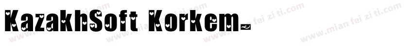 KazakhSoft Korkem字体转换